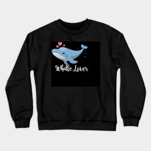 Whale lover Crewneck Sweatshirt